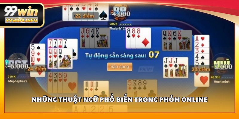 Những thuật ngữ phổ biến trong Phỏm Online