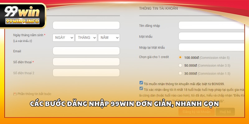 Các bước đăng nhập 99WIN đơn giản, nhanh gọn